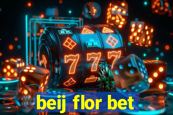 beij flor bet
